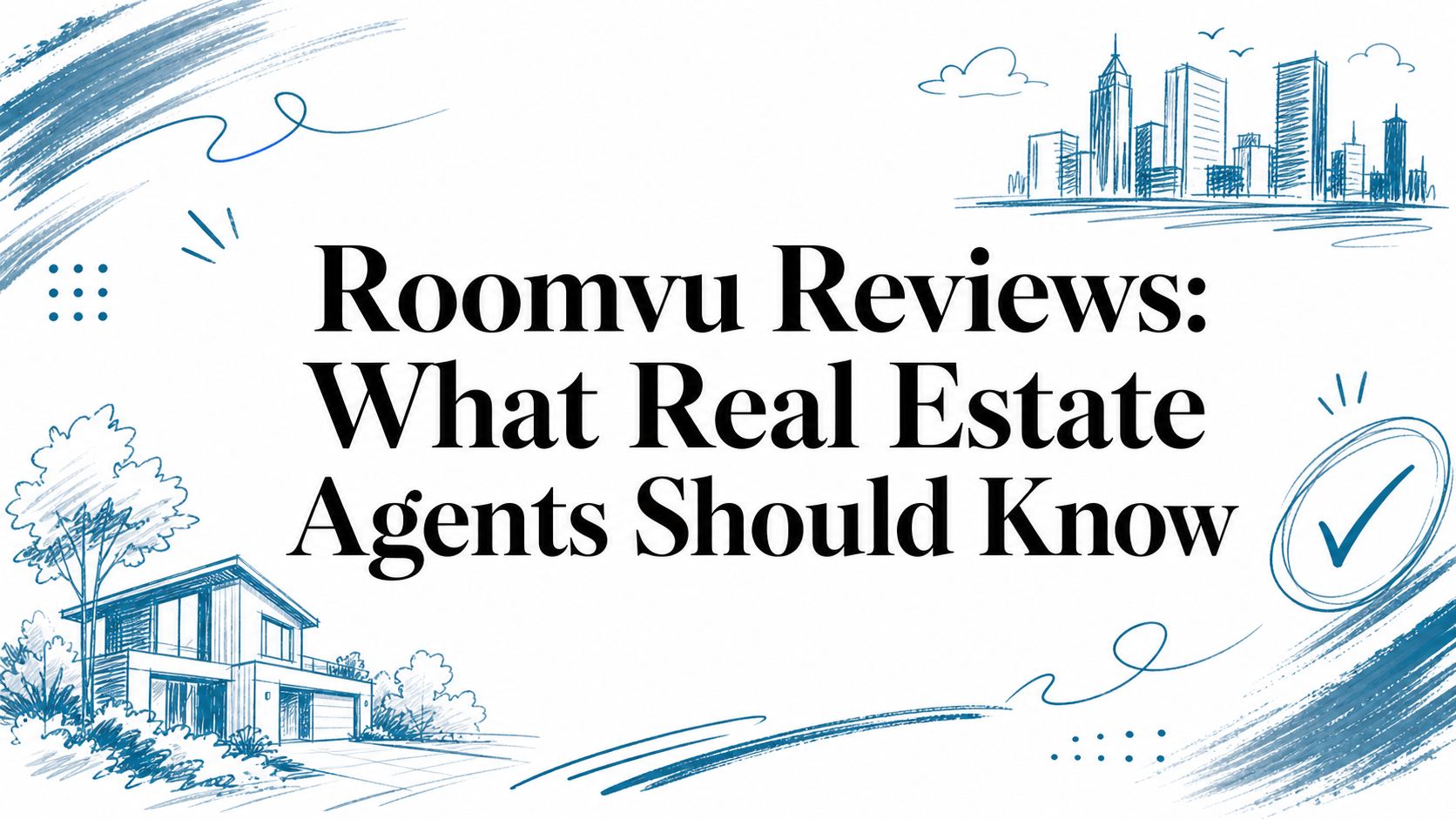 Roomvu Reviews: What Real Estate Agents Should Know