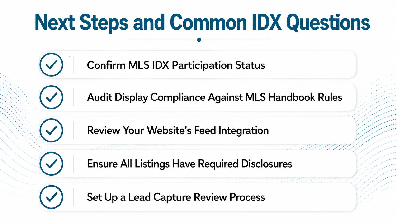 A checklist infographic titled Next Steps and Common IDX Questions outlining five key real estate website requirements.